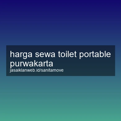 Harga Sewa Toilet Portable Purwakarta