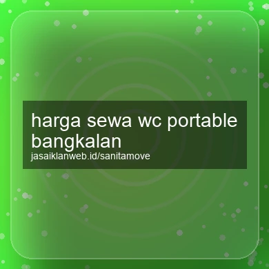 Harga Sewa Wc Portable Bangkalan