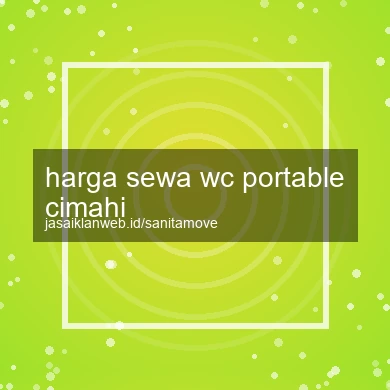 Harga Sewa Wc Portable Cimahi
