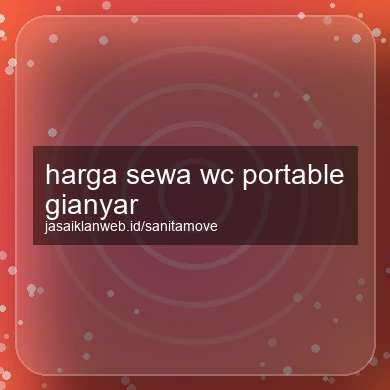 Harga Sewa Wc Portable Gianyar
