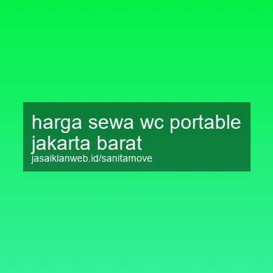 Harga Sewa Wc Portable Jakarta Barat
