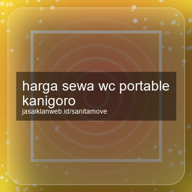 Harga Sewa Wc Portable Kanigoro