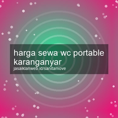 Harga Sewa Wc Portable Karanganyar