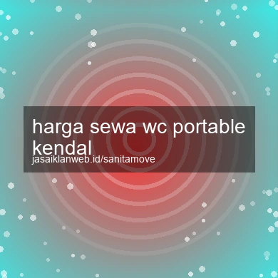 Harga Sewa Wc Portable Kendal