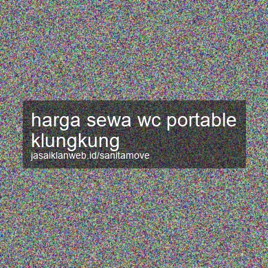 Harga Sewa Wc Portable Klungkung