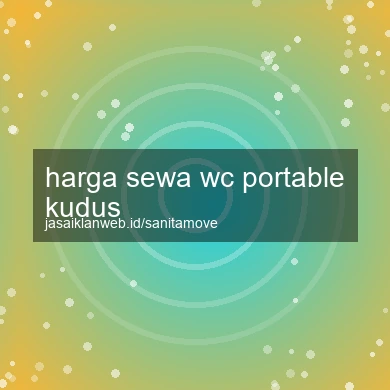 Harga Sewa Wc Portable Kudus