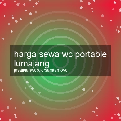 Harga Sewa Wc Portable Lumajang