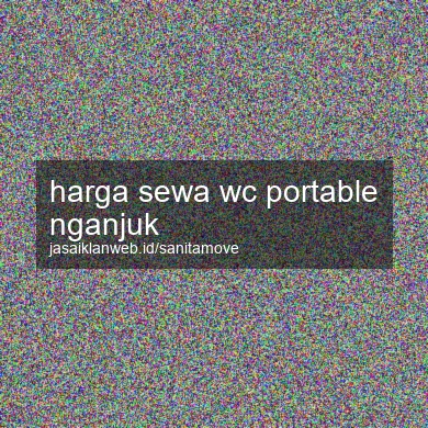 Harga Sewa Wc Portable Nganjuk