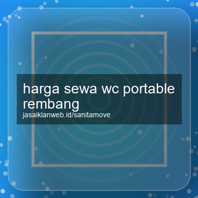 Harga Sewa Wc Portable Rembang