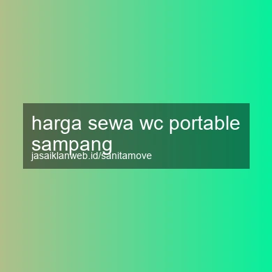 Harga Sewa Wc Portable Sampang