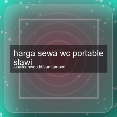 Harga Sewa Wc Portable Slawi