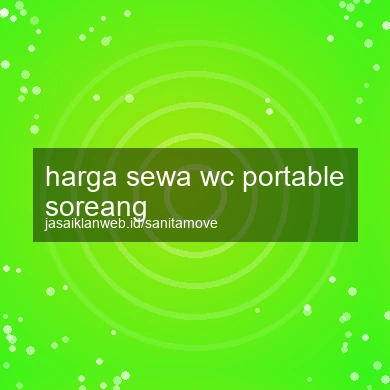 Harga Sewa Wc Portable Soreang