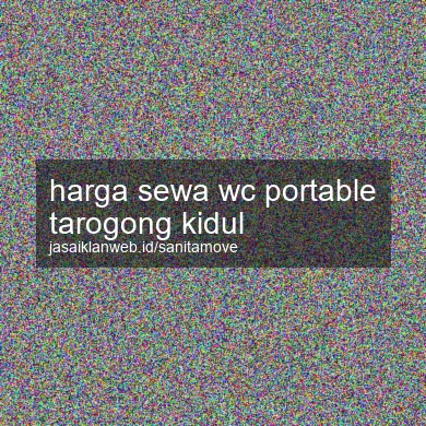 Harga Sewa Wc Portable Tarogong Kidul