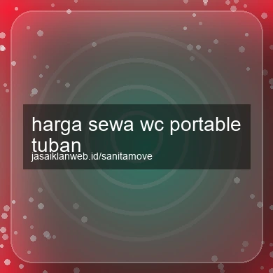 Harga Sewa Wc Portable Tuban