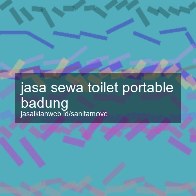Jasa Sewa Toilet Portable Badung