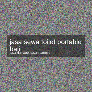 Jasa Sewa Toilet Portable Bali
