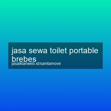Jasa Sewa Toilet Portable Brebes