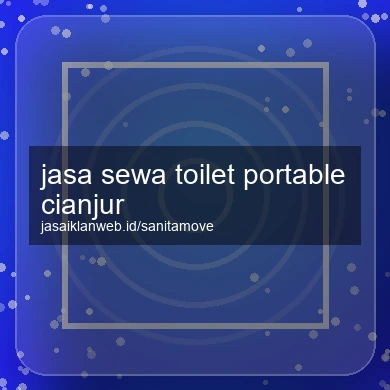 Jasa Sewa Toilet Portable Cianjur