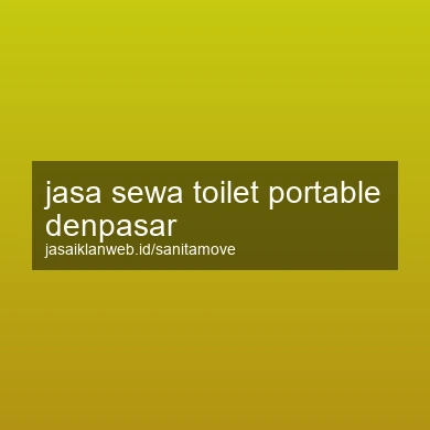 Jasa Sewa Toilet Portable Denpasar