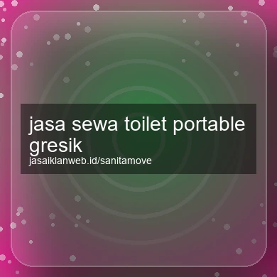 Jasa Sewa Toilet Portable Gresik