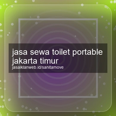 Jasa Sewa Toilet Portable Jakarta Timur