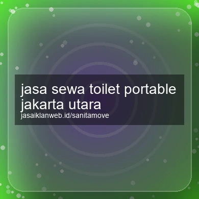 Jasa Sewa Toilet Portable Jakarta Utara