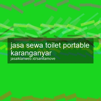 Jasa Sewa Toilet Portable Karanganyar