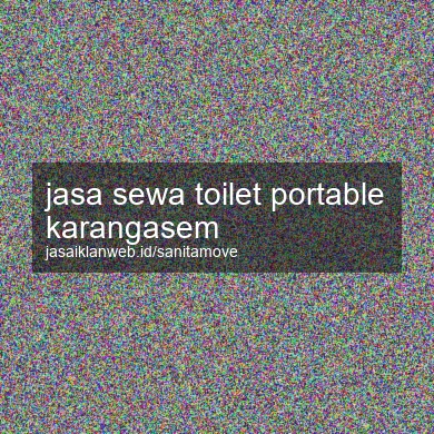 Jasa Sewa Toilet Portable Karangasem