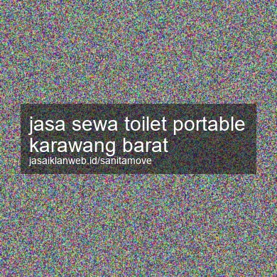 Jasa Sewa Toilet Portable Karawang Barat