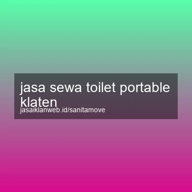 Jasa Sewa Toilet Portable Klaten