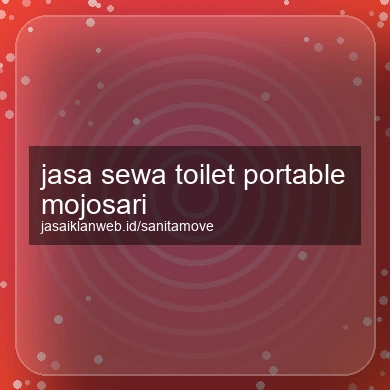 Jasa Sewa Toilet Portable Mojosari