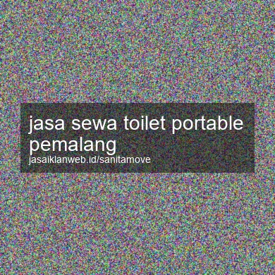 Jasa Sewa Toilet Portable Pemalang