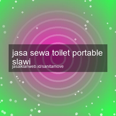 Jasa Sewa Toilet Portable Slawi