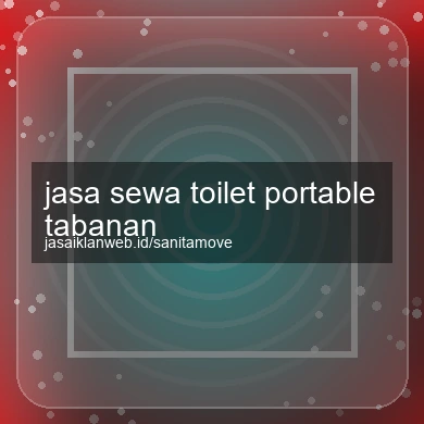 Jasa Sewa Toilet Portable Tabanan