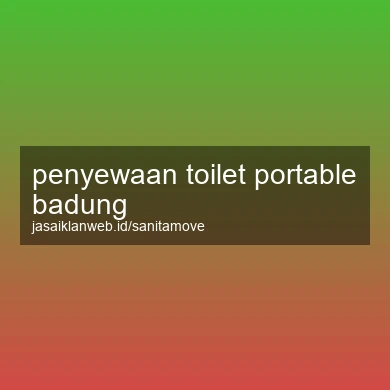 Penyewaan Toilet Portable Badung