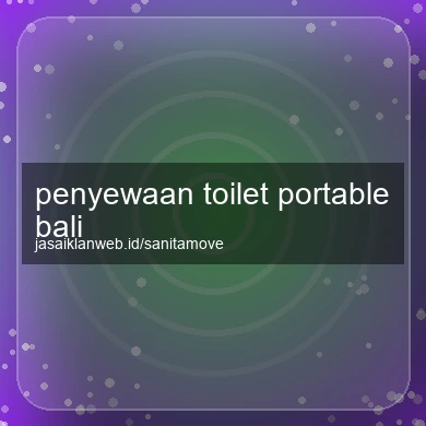 Penyewaan Toilet Portable Bali