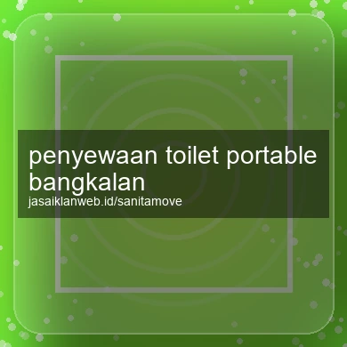 Penyewaan Toilet Portable Bangkalan