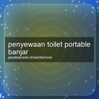 Penyewaan Toilet Portable Banjar