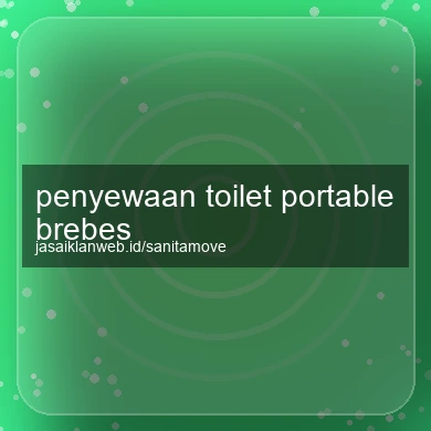 Penyewaan Toilet Portable Brebes