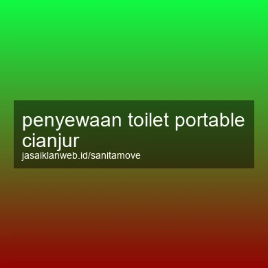 Penyewaan Toilet Portable Cianjur