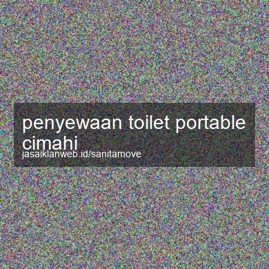 Penyewaan Toilet Portable Cimahi