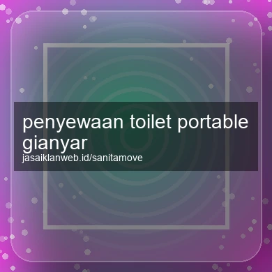 Penyewaan Toilet Portable Gianyar