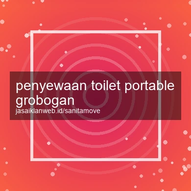 Penyewaan Toilet Portable Grobogan