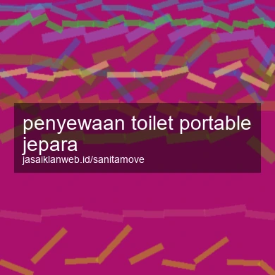 Penyewaan Toilet Portable Jepara