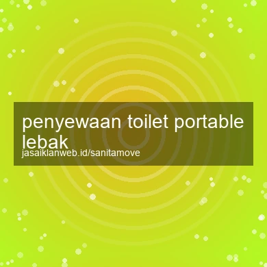 Penyewaan Toilet Portable Lebak