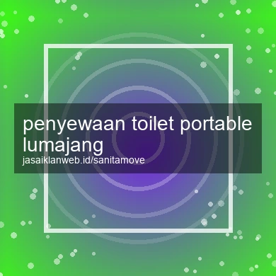 Penyewaan Toilet Portable Lumajang