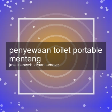 Penyewaan Toilet Portable Menteng