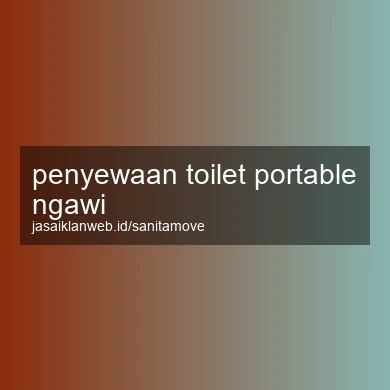 Penyewaan Toilet Portable Ngawi