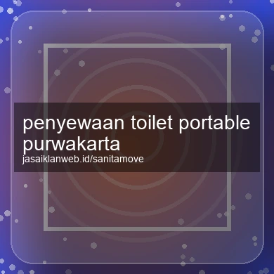 Penyewaan Toilet Portable Purwakarta
