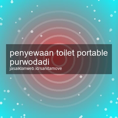 Penyewaan Toilet Portable Purwodadi